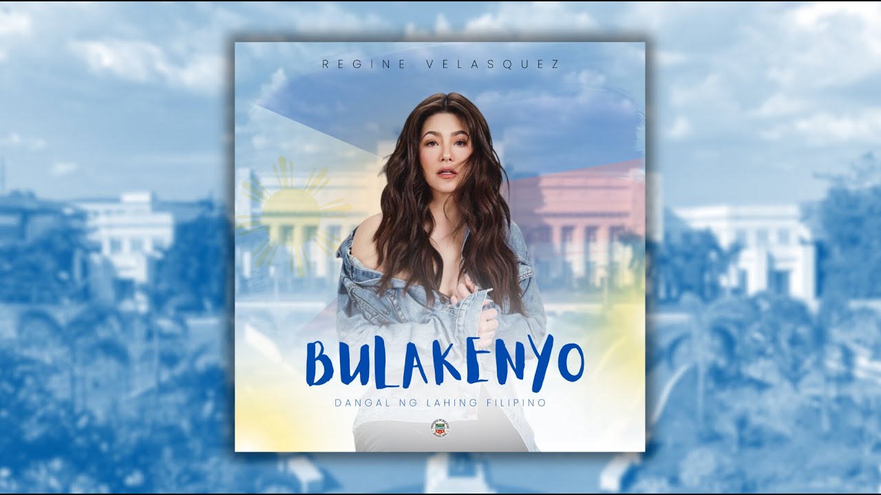 Regine Velasquez - Bulakenyo, Dangal ng Lahing Filipino (Bulacan Tourism Jingle)