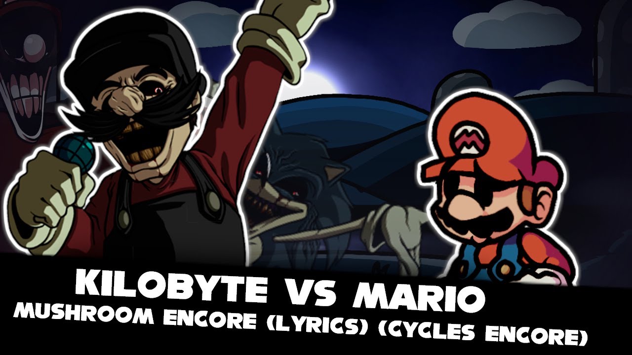 FNF | Kilobyte Vs Mario - Mushroom Encore (Lyrics) (Cycles Encore) | Mods/Hard/Gameplay |
