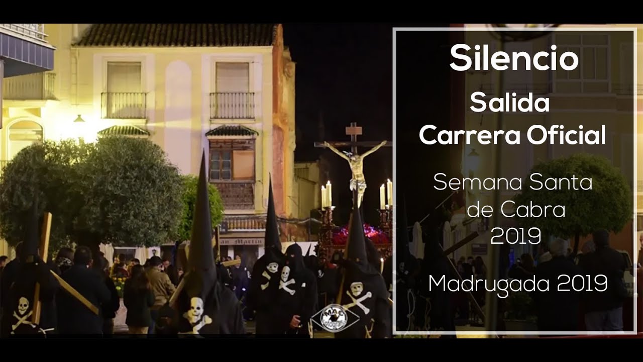 Silencio | Semana Santa de Cabra 2019 | Salida Carrera Oficial