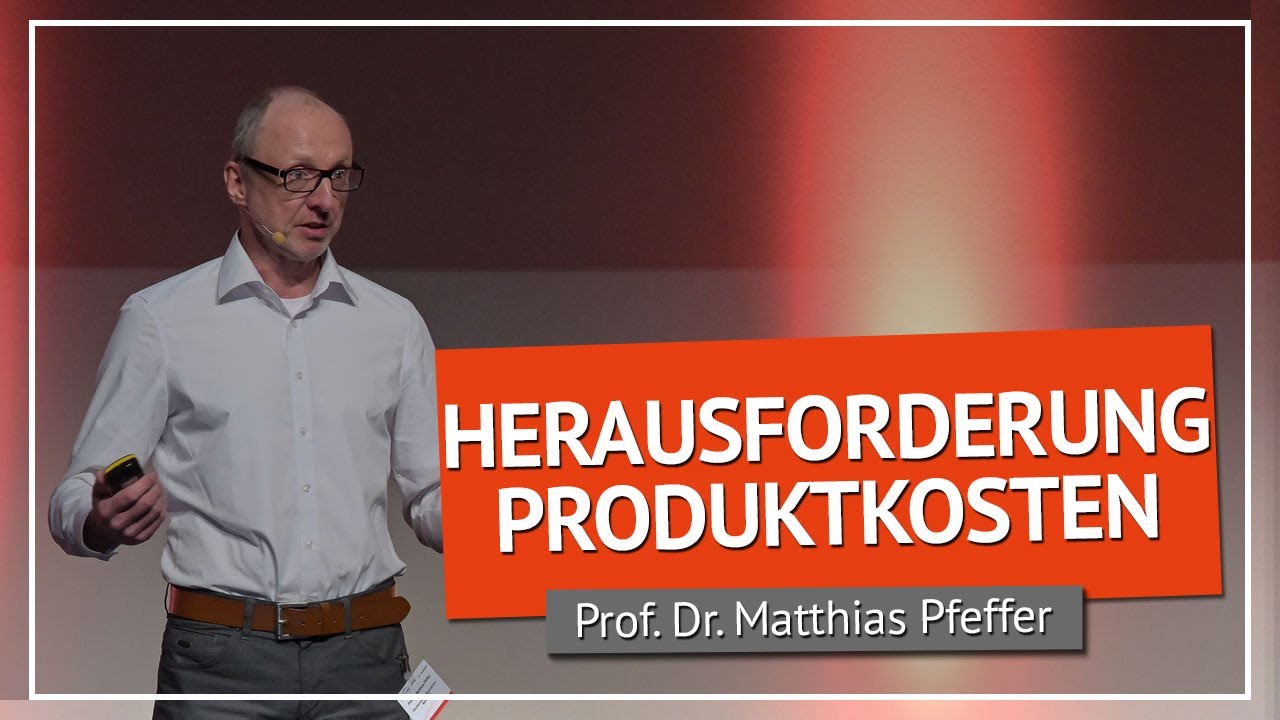 Warum wir nicht mehr wissen was unsere Produkte kosten | Prof. Matthias Pfeffer | Production Systems