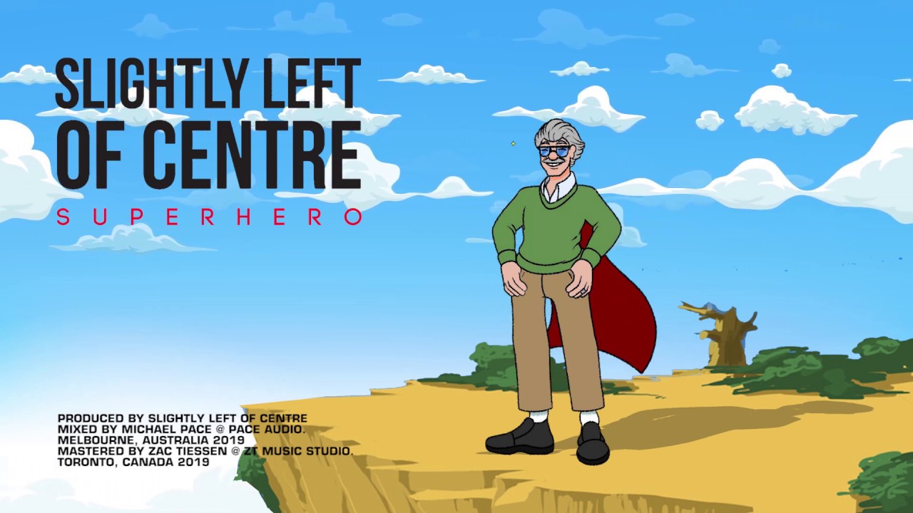 Slightly Left of Centre - Superhero (Audio Only)