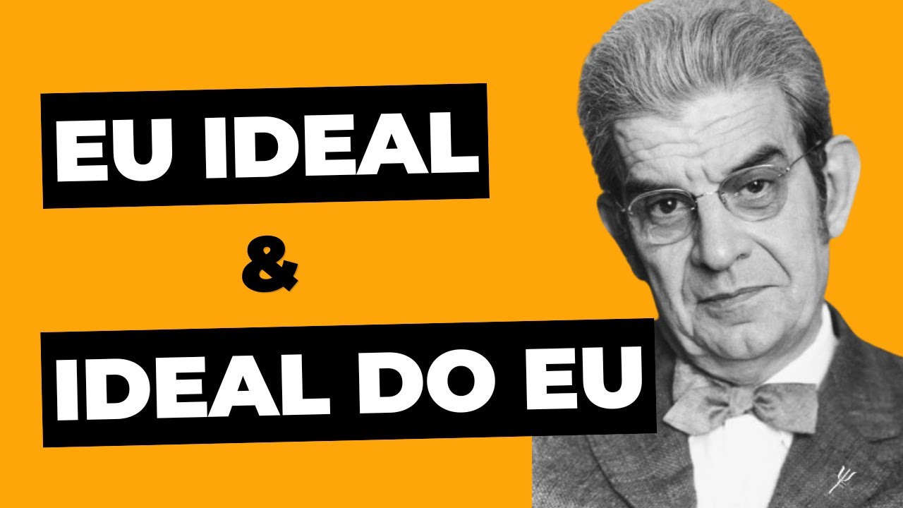 Eu ideal e Ideal do Eu | Psican&aacute;lise (Parte 1)