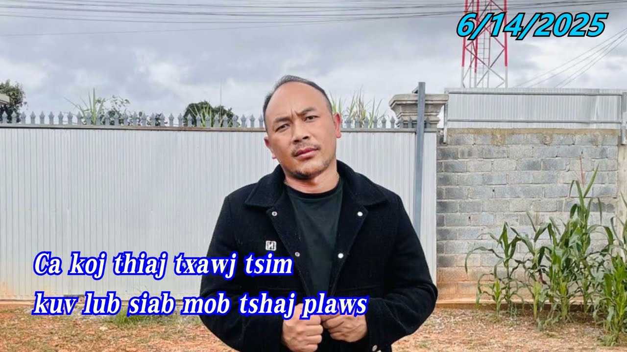 Ca koj thiaj txawj tsim kuv lub siab mob tshaj plaws 6/14/2025