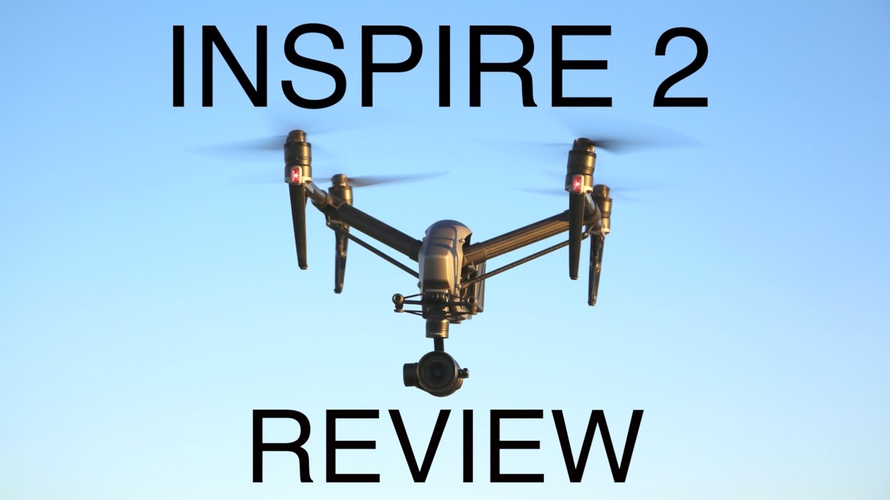 DJI INSPIRE 2 REVIEW