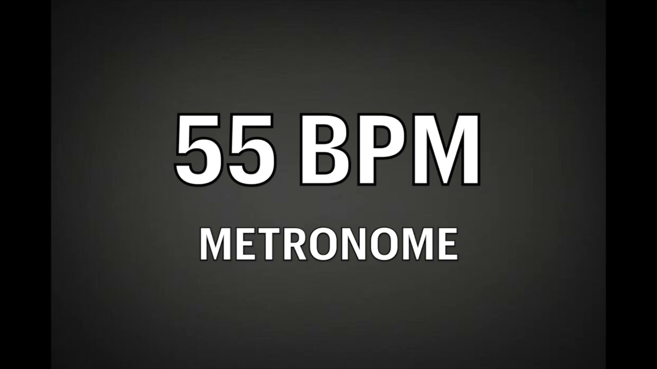 55 BPM - METRONOME