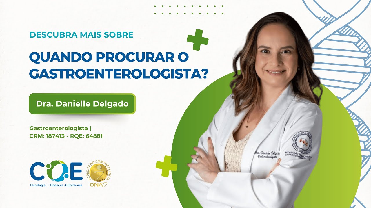 Quando procurar o Gastroenterologista?
