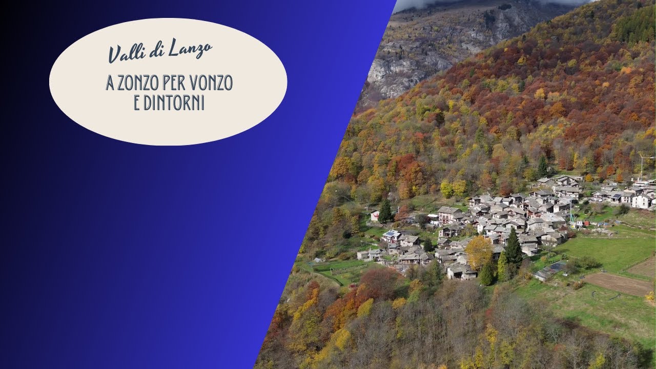 Valli di Lanzo; A Zonzo per Vonzo e dintorni