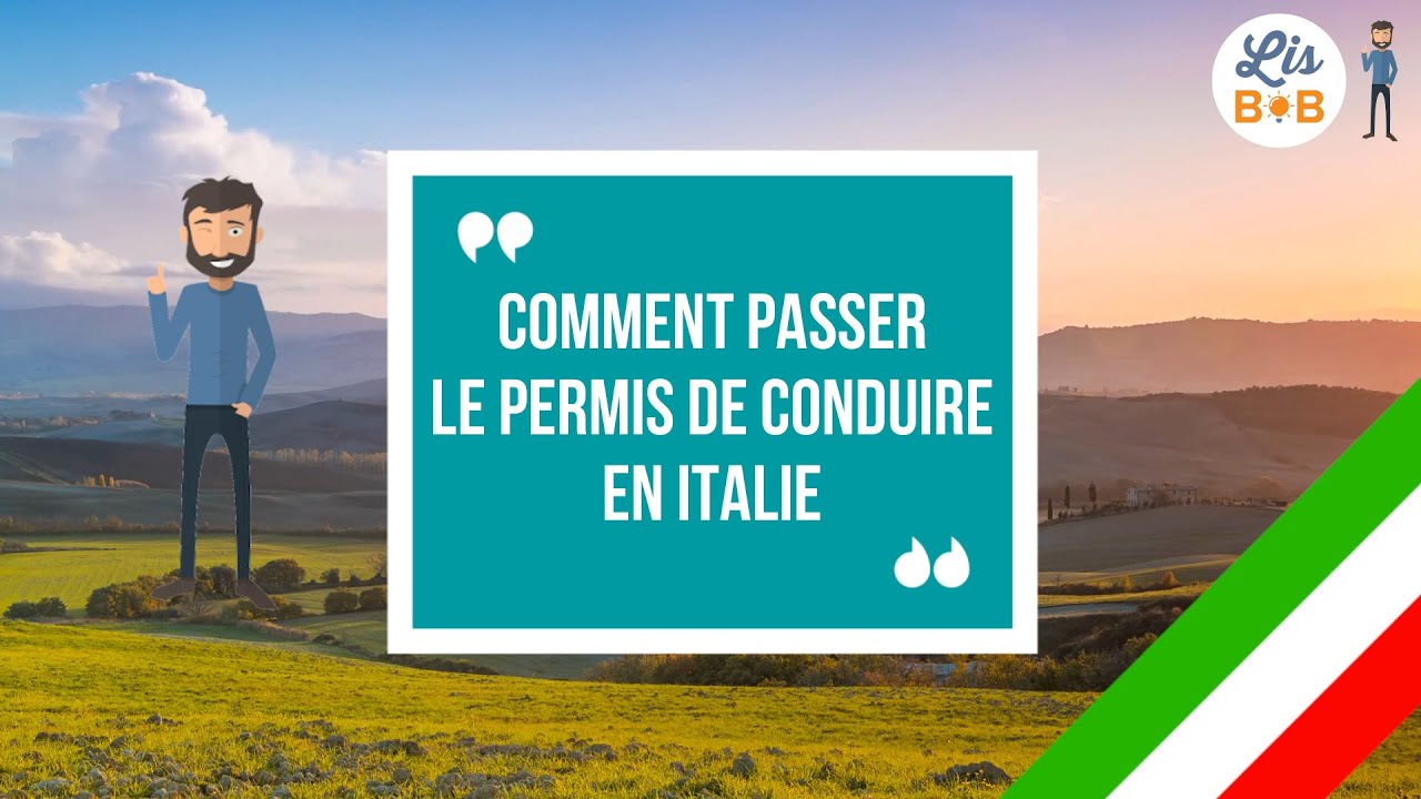 Comment passer le permis de conduire en Italie