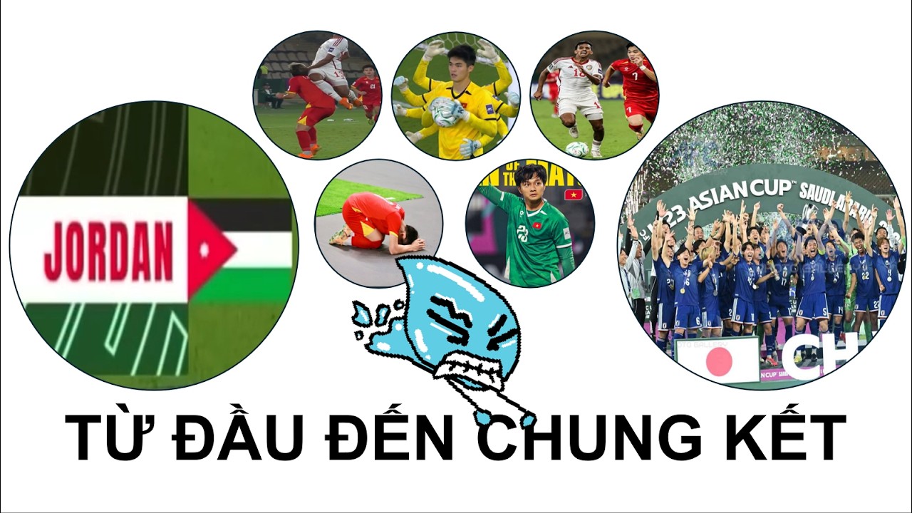 GIẢI U23 CHÂU Á CỦA (CHỦ YẾU LÀ) VIỆT NAM TRONG BAO NHIÊU PHÚT (QUÊN RỒI)