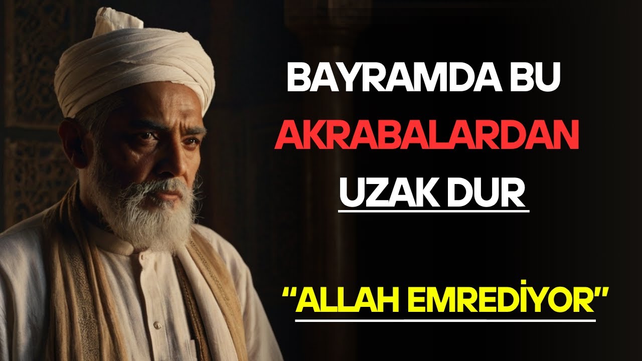 Bayramda Kapısını ÇALMAMAN GEREKEN 3 AKRABA! (Dinen ve Ruhen Sakıncalı)
