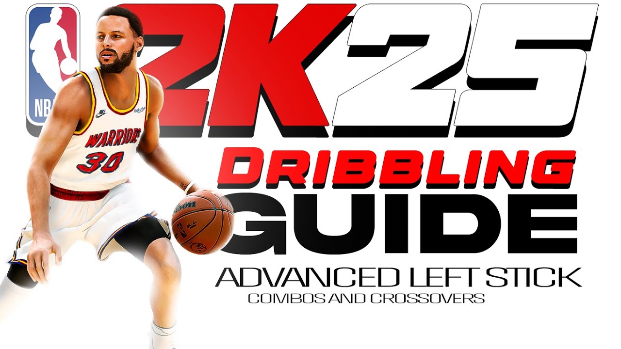 NBA 2k25 ADVANCED DRIBBLING GUIDE- Master the Dribble Engine