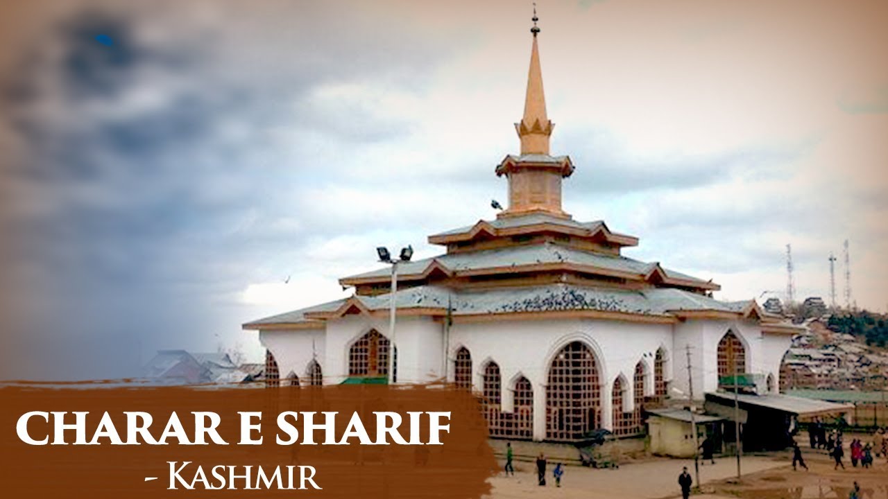 Charar e Sharif Dargah, Kashmir - Hazrat Sheikh Nooruddin Wali - Ziyarat & History - Ibaadat