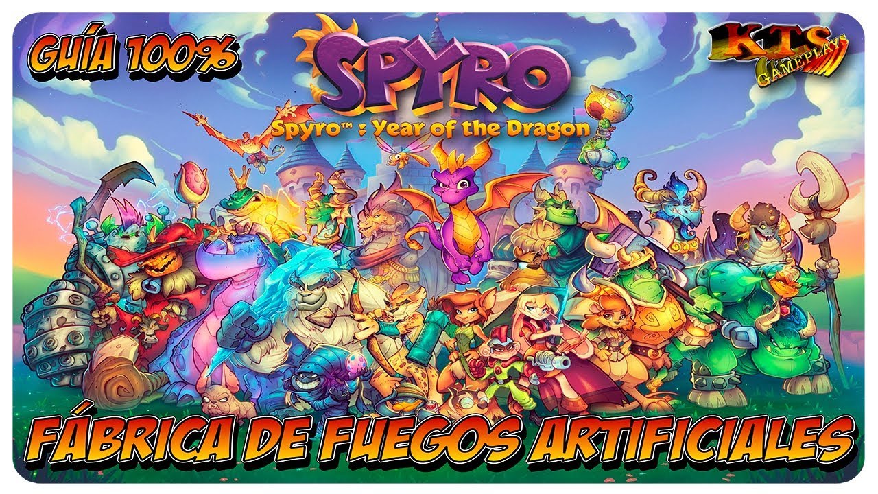 SPYRO 3: EL AÑO DEL DRAGÓN REIGNITED. | #27: FÁBRICA DE FUEGOS ARTIFICIALES. [GUÍA 100%]