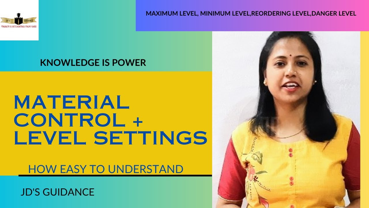 Material control- level setting