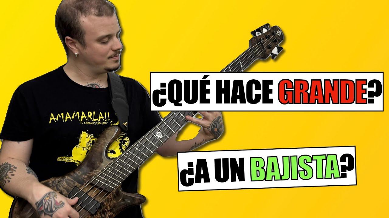 &iquest;Qu&eacute; hace grande a un bajista?