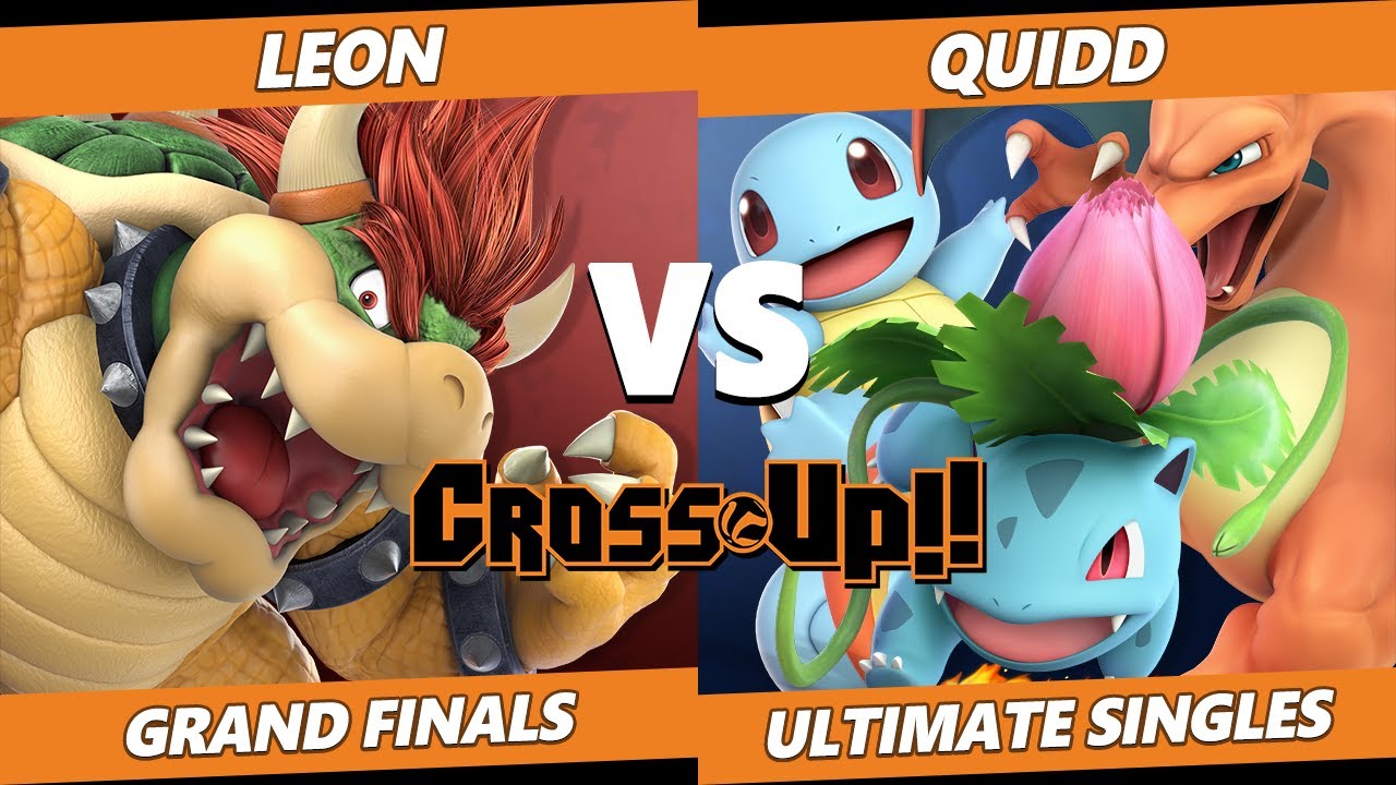 CROSSxUP GRAND FINALS - LeoN (Bowser) Vs. Quidd (Pokemon Trainer, Pac-Man) SSBU Ultimate Tournament