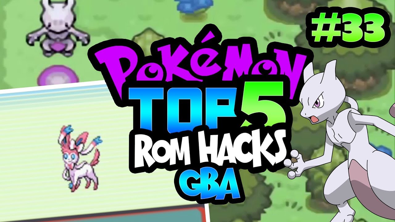 TOP 5 BEST POKEMON GBA ROM HACKS WITH ALL LEGENDARY SEPTEMBER 2017!!?