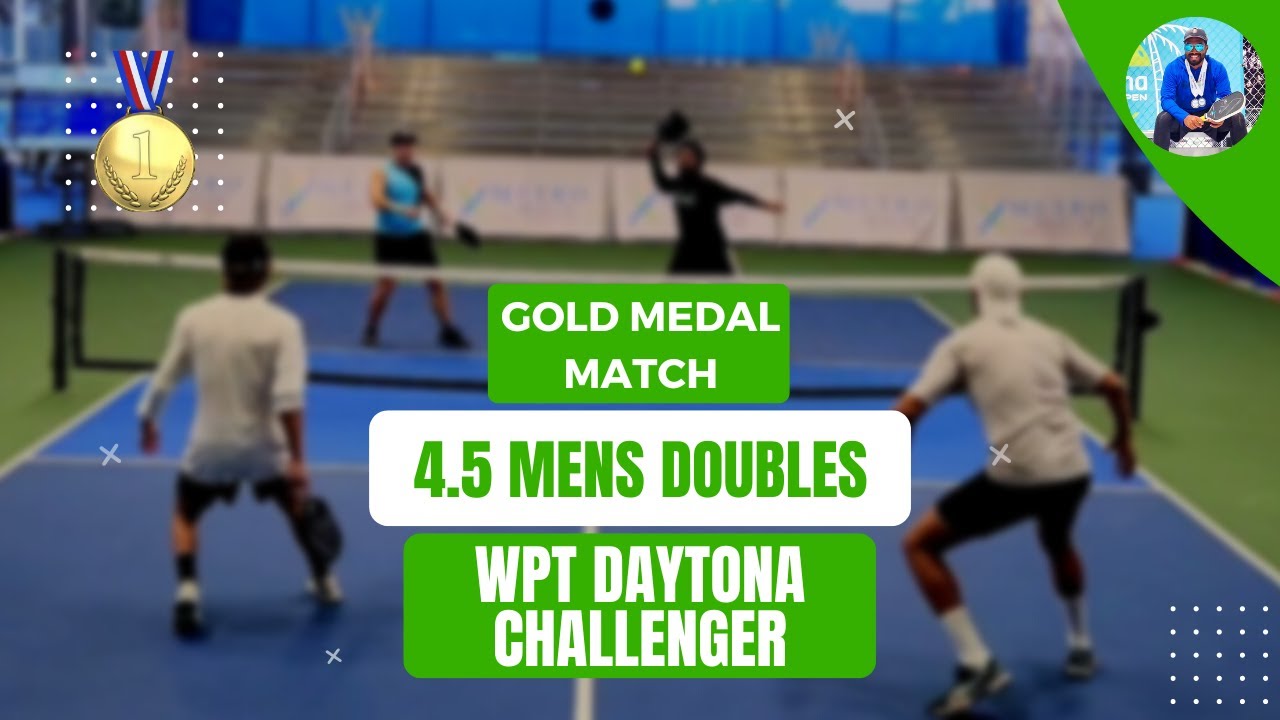 4.5 Men's Doubles | Gold Medal Match | WPT Daytona Challenger