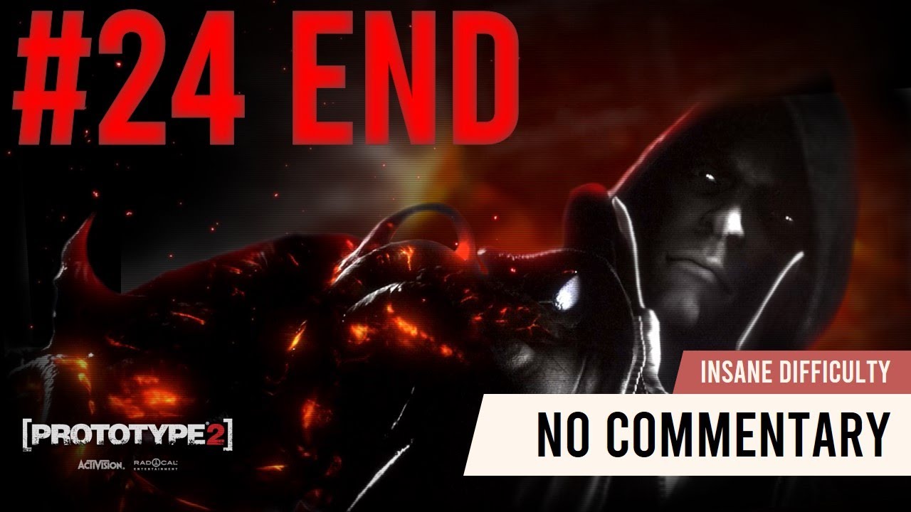PROTOTYPE 2 | 100% Walkthrough Part 24 ENDING | Murder Your Maker (Insane Difficulty)