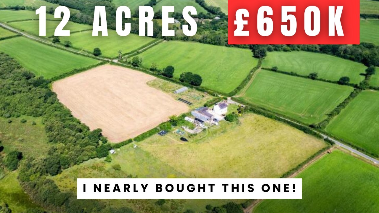 I Nearly Bought This 12 Acre Smallholding… So Why Hasn’t It Sold?
