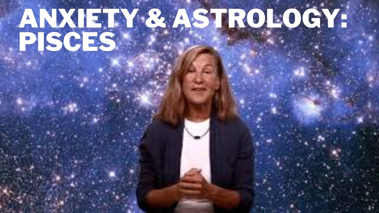 Anxiety and Astrology Series: Pisces