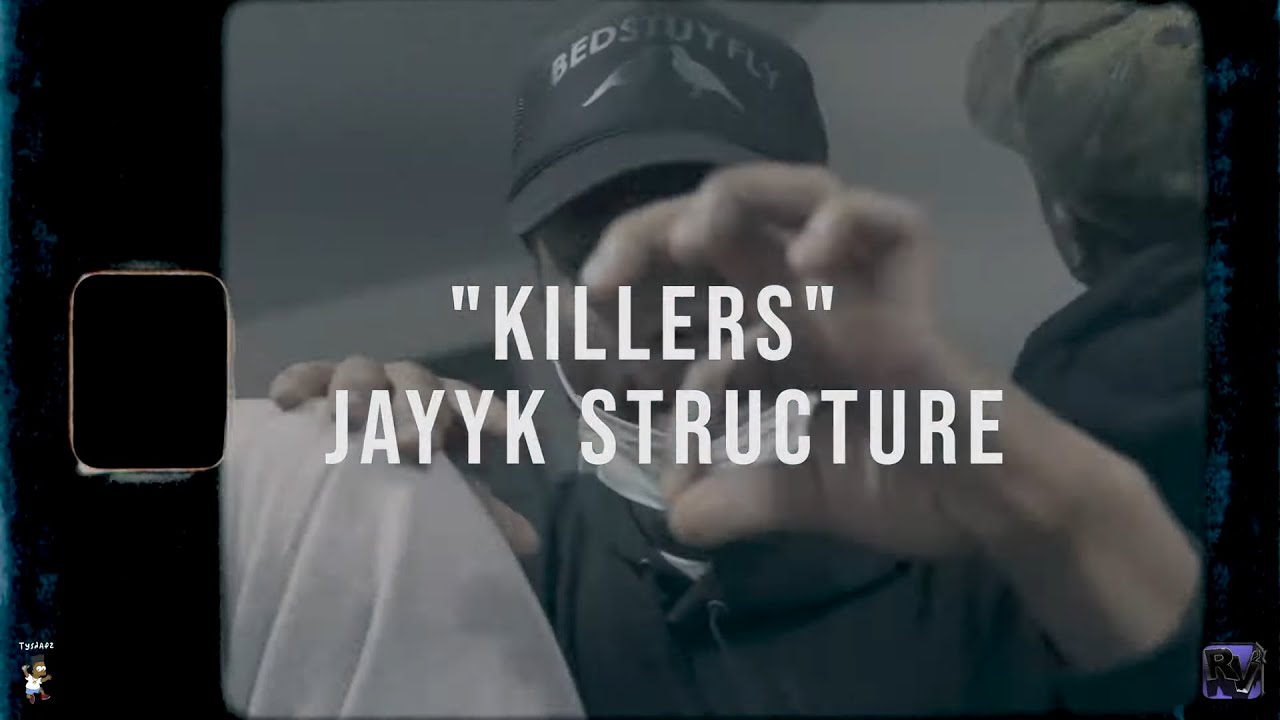 JayyK Structure - Killers (Music Video)