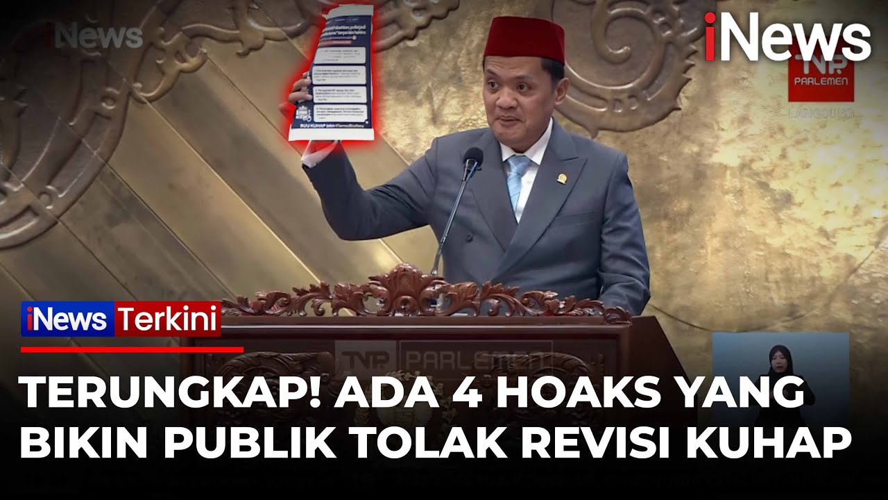 DPR Klarifikasi! Ternyata ada 4 Hoaks yang Bikin Publik Tolak Revisi KUHAP | iNews Terkini