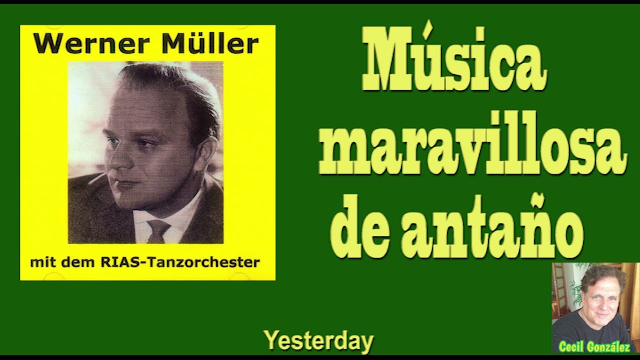 WERNER MULLER Y SU ORQUESTA - MUSICA DE ANTAÑO. Canal Cecilgonzalez