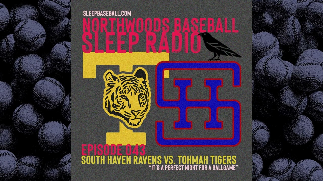 EP 043 - Sleep Baseball - South Haven Ravens vs Tomah Tigers - Northwoods Baseball Sleep Radio