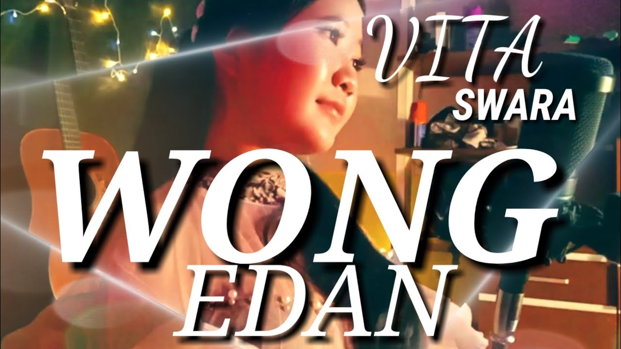 WONG EDAN  VOC.VITHA SWARA.Cipt.Juna DANGDUT KOPLO CAMPURSARI .CIP.JUNA TERBARU