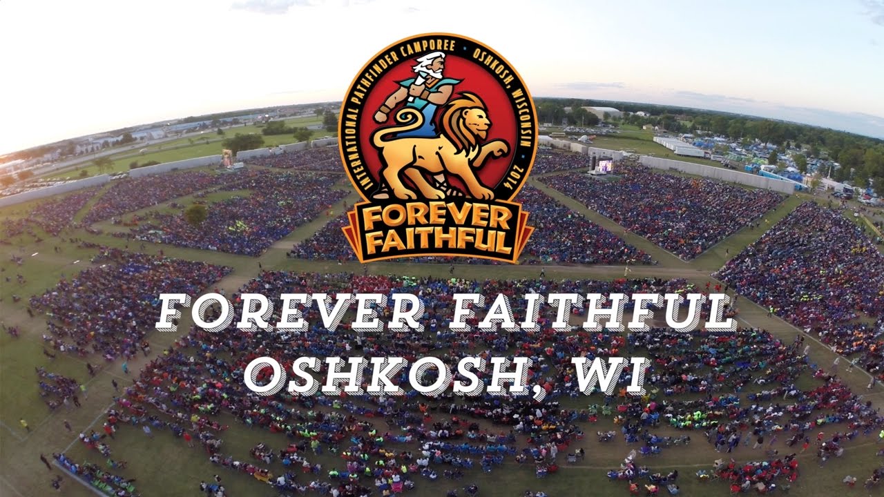Forever Faithful Pathfinder International Camporee Oshkosh 2014