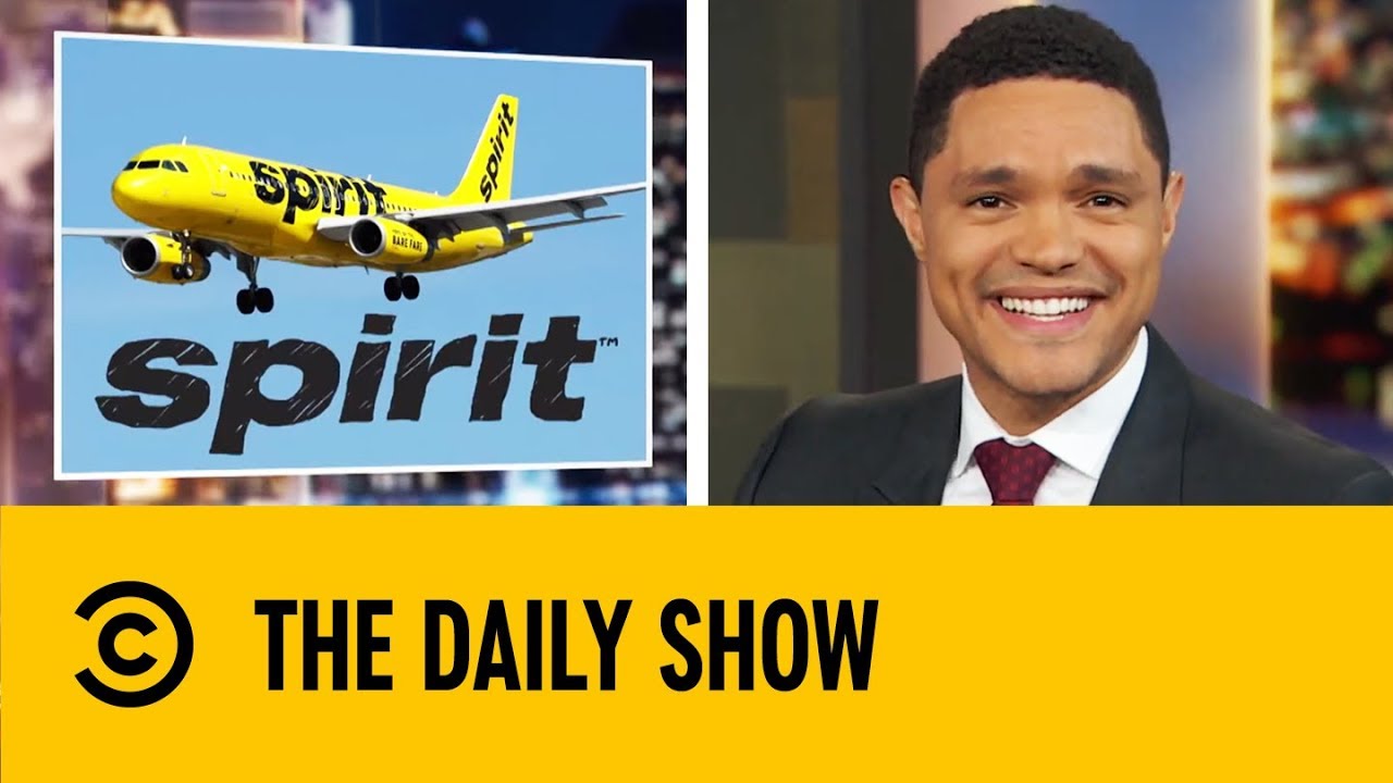 Trevor Noah Roasts Spirit Airlines | The Daily Show With Trevor Noah