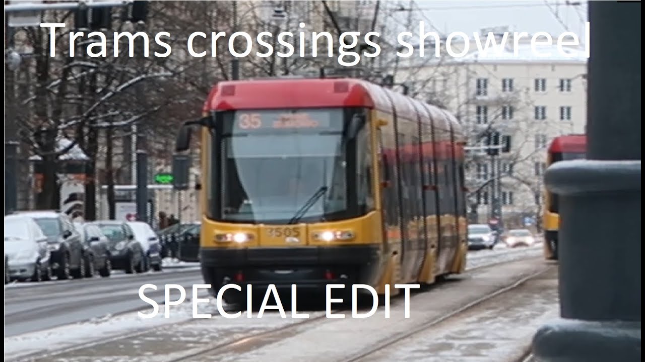 Trams crossing showreel SPECIAL EDIT [WARSAW]