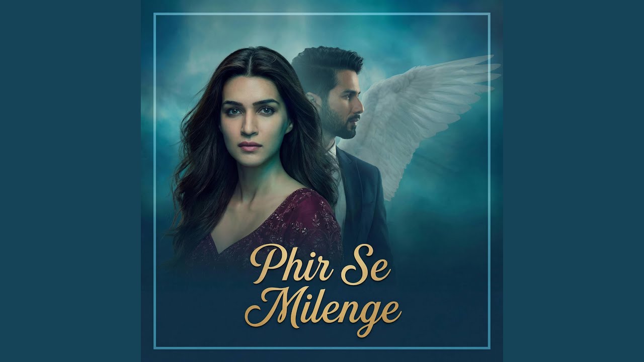 Phir Se Milenge