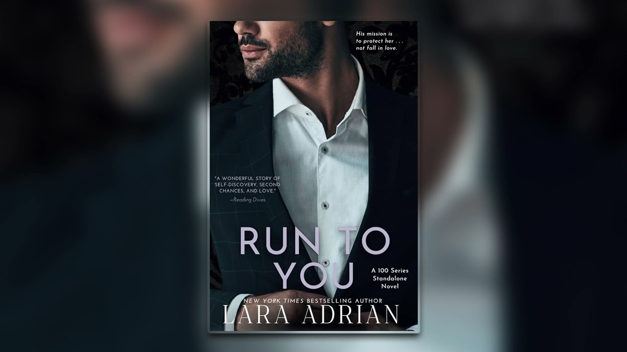 Run to You [ 100 Series #4 ] By Lara Adrian - Billionaire Romance Audiobook