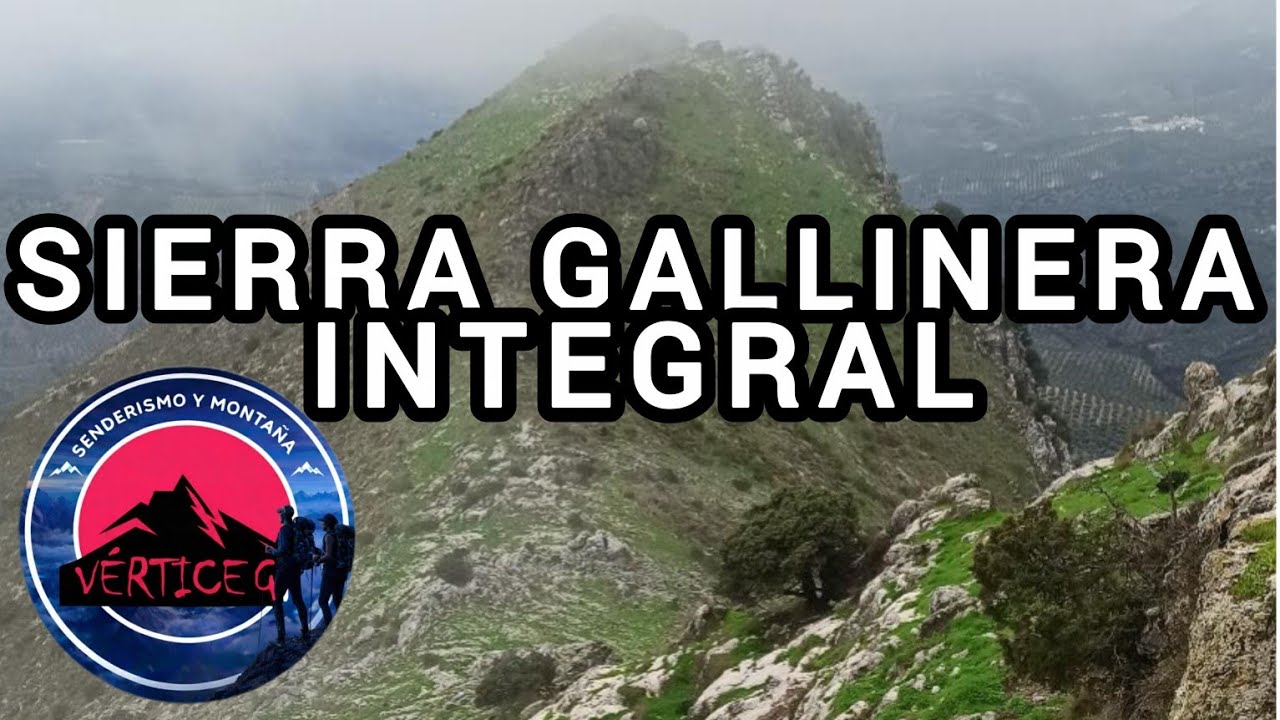 ⛰️ INTEGRAL POR LA SIERRA GALLINERA