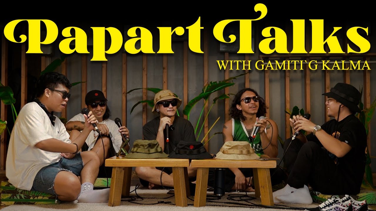 PAPART TALKS EP 7 | Gamiti`g Kalma 🌴