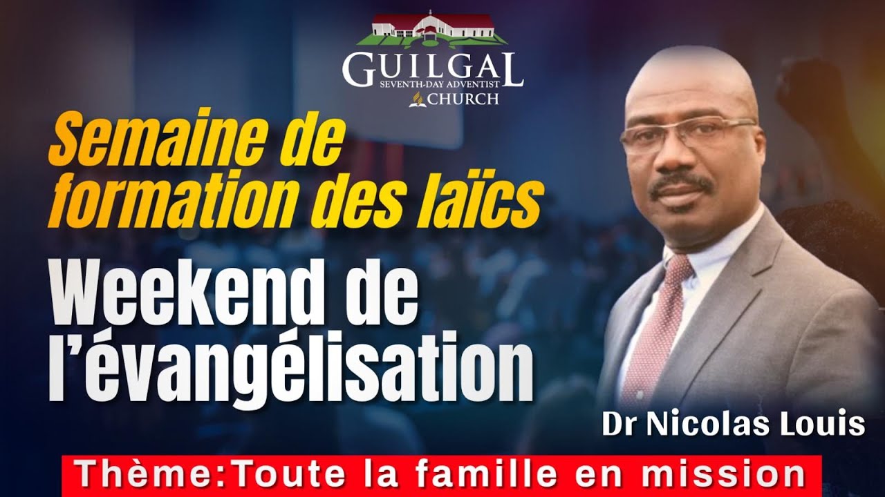 Semaine de Formation Laique | Dr. Nicolas Louis | 02/01/26 | Guilgal SDA Church
