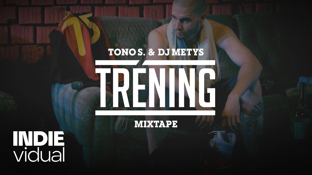 Tono S. & DJ Metys &mdash; Tr&eacute;ning｜Promo mixtape