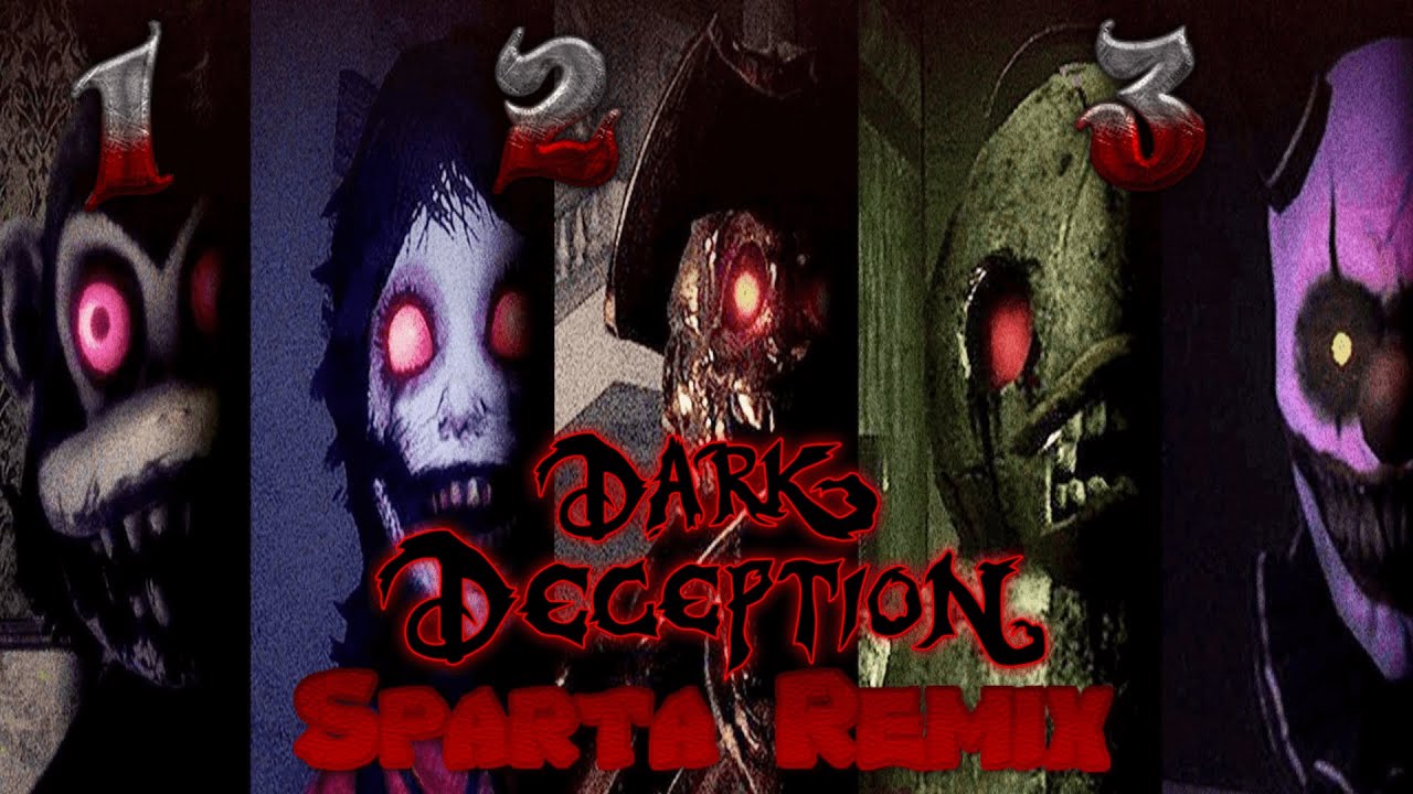 Dark Deception Sparta Remix - Chapters 1-2-3