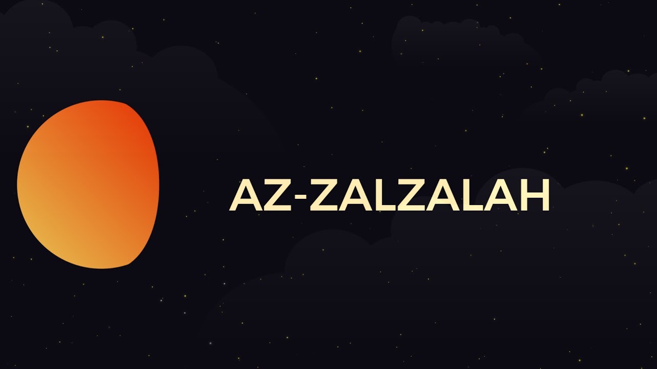 Surah Az-Zalzalah - Day 24 - Ramadan with the Quran