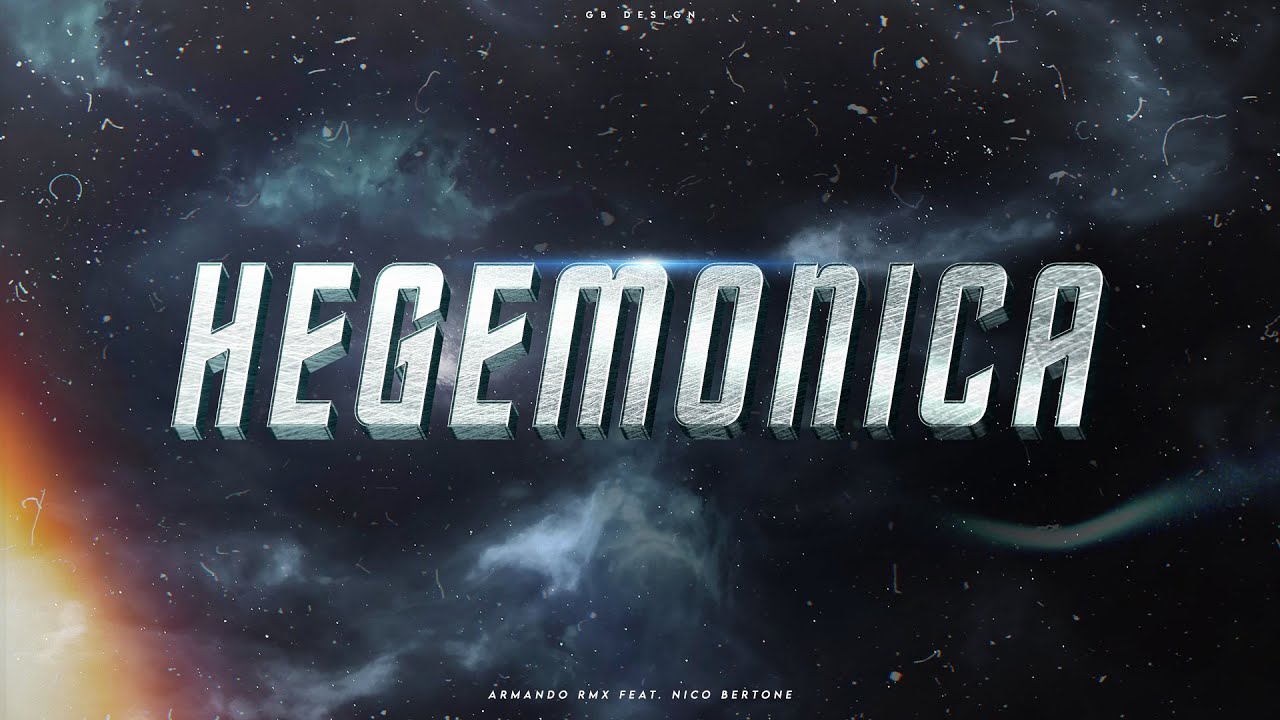HEGEMONICA (Remix) - Armando Rmx Feat. Nico Bertone