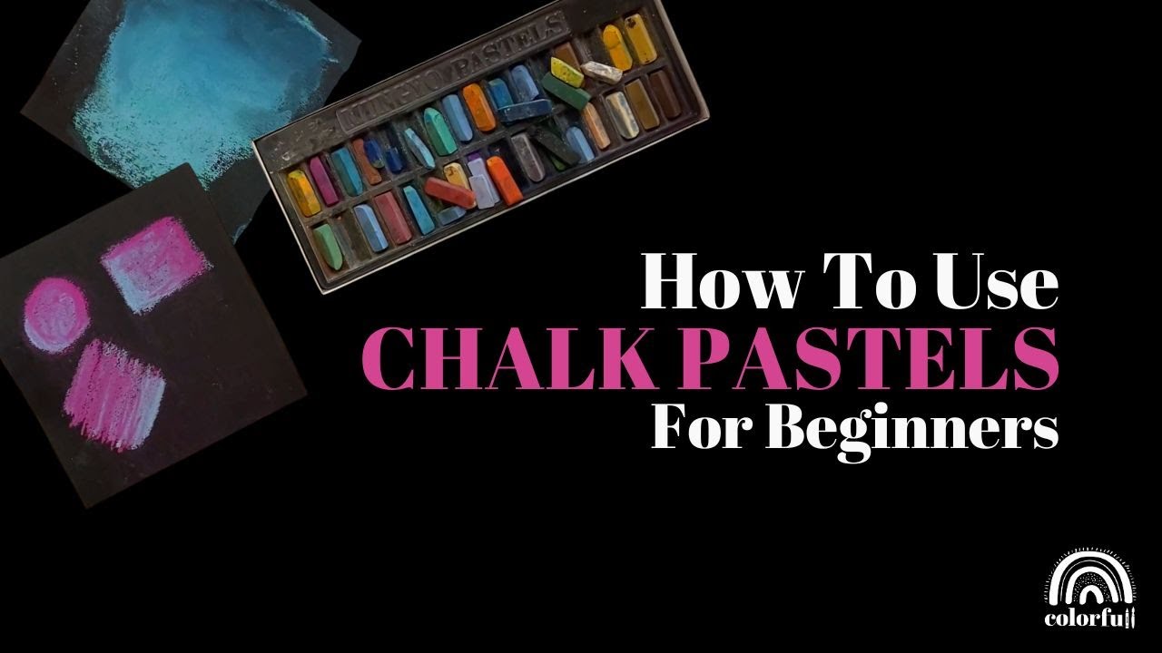 How to use Chalk Pastels for beginners
