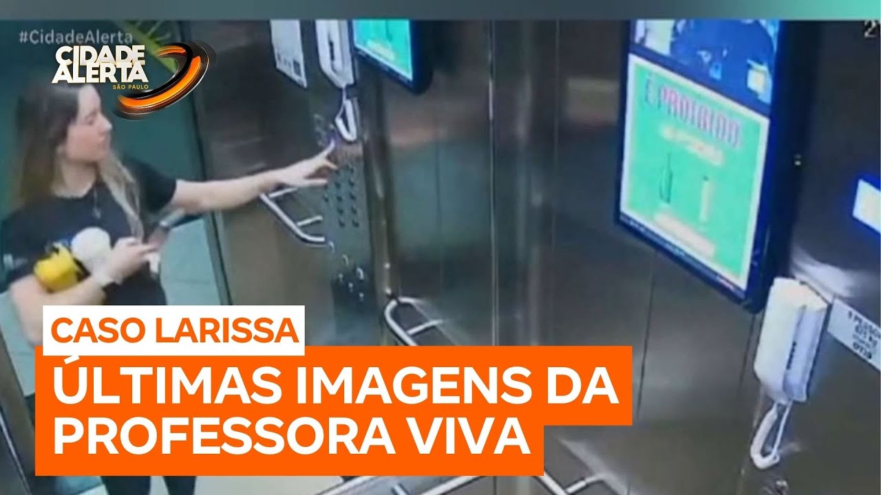 Caso Larissa: Imagens de câmeras de segurança mostram o casal momentos antes da morte de professora