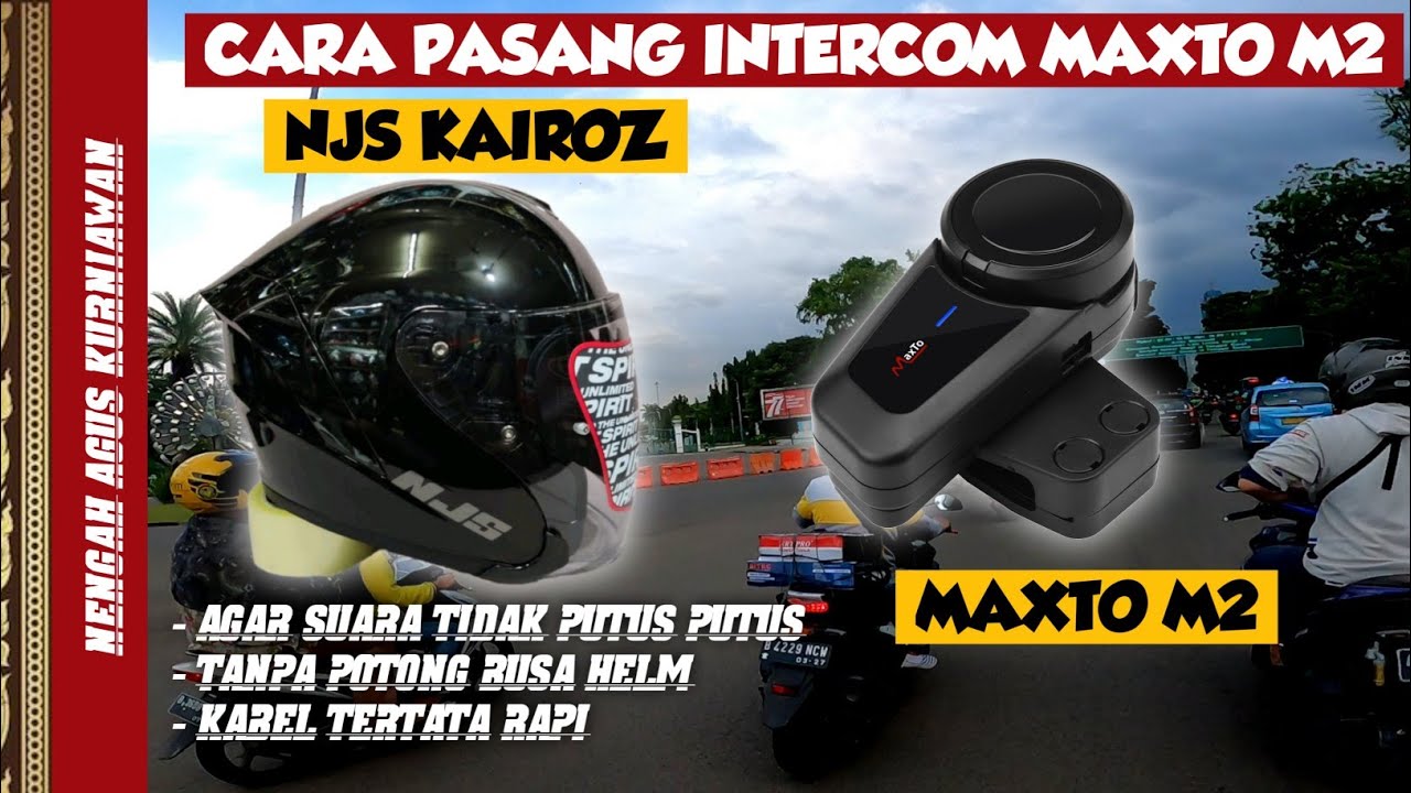 CARA PASANG INTERCOM MAXTO M2 KE HELM NJS KAIROZ