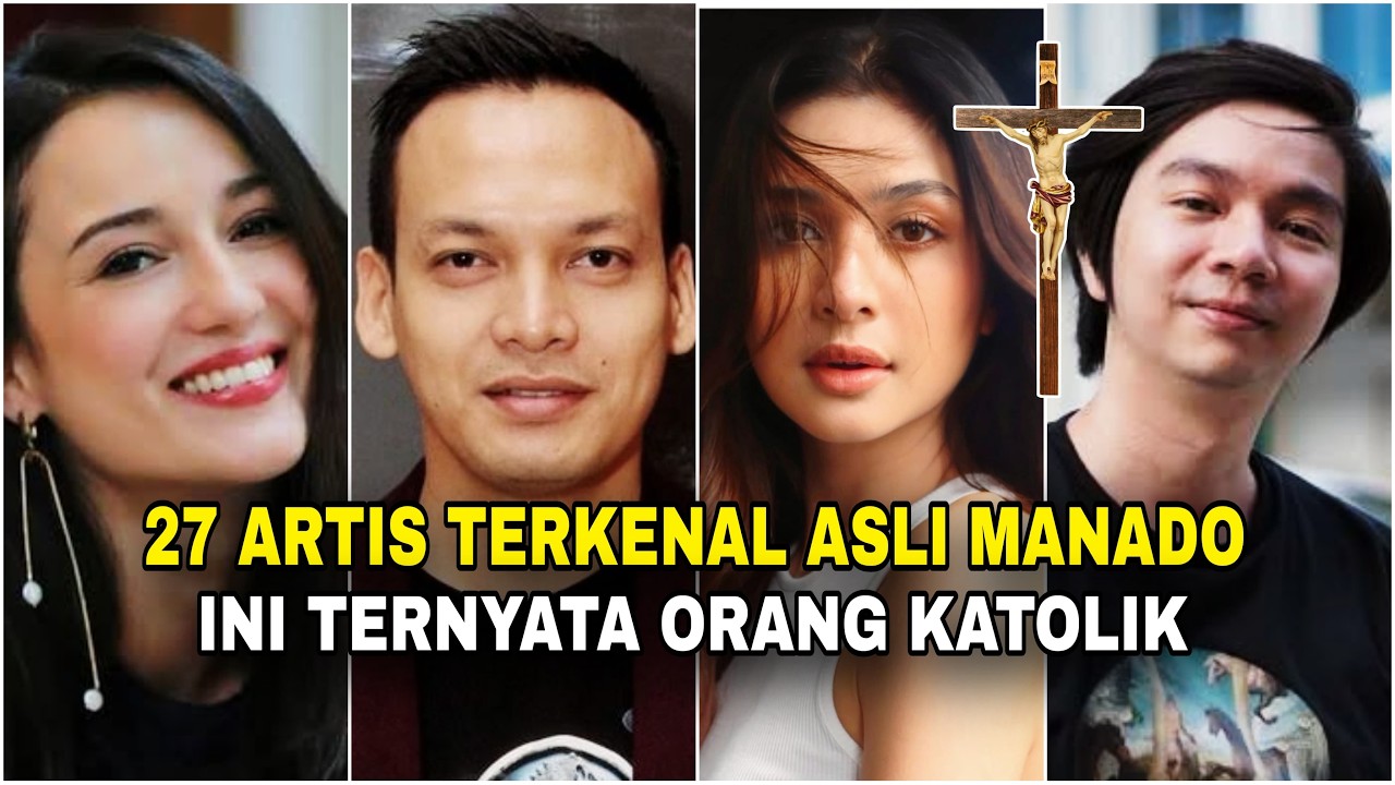 Siapa sangka, 27 ARTIS TERKENAL keturunan MANADO ini ternyata KATOLIK‼️No. 9 salut..