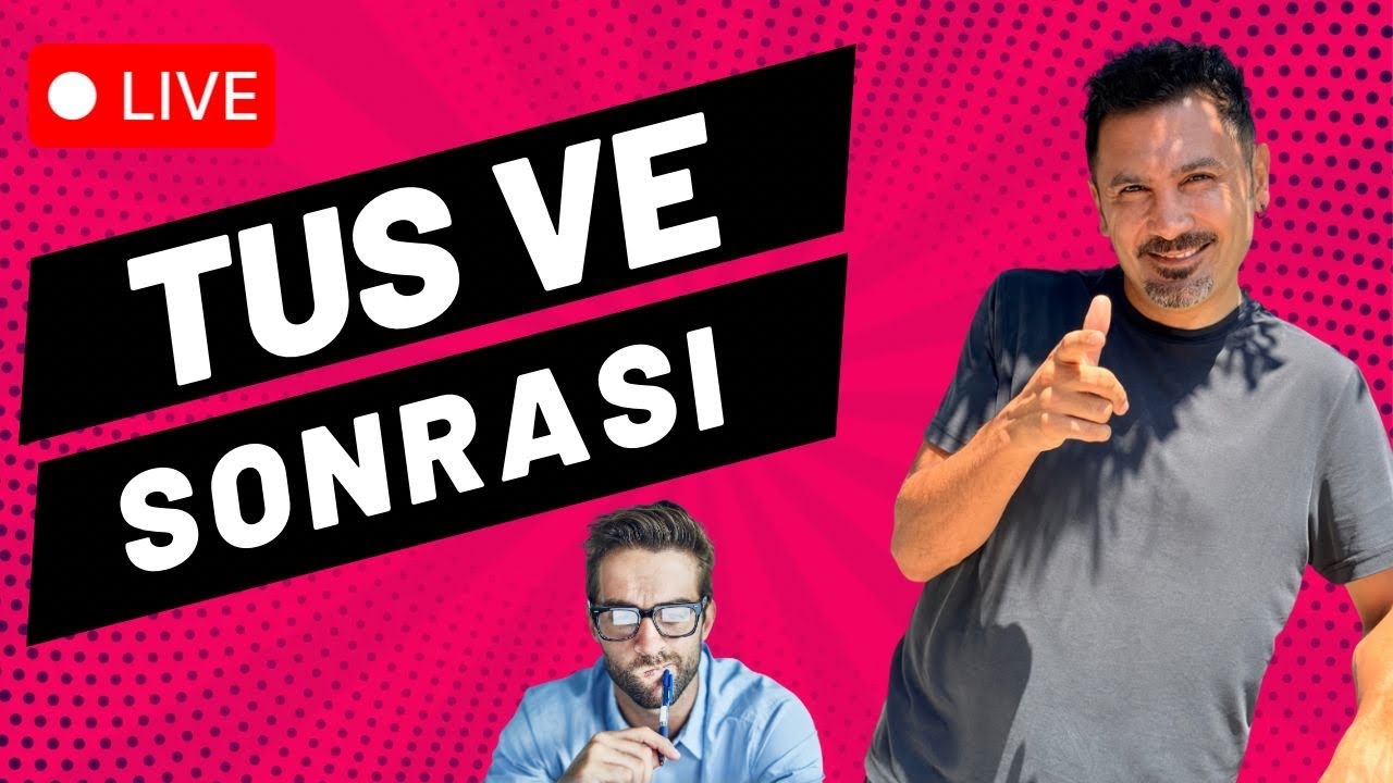 TUS ve SONRASI 2 