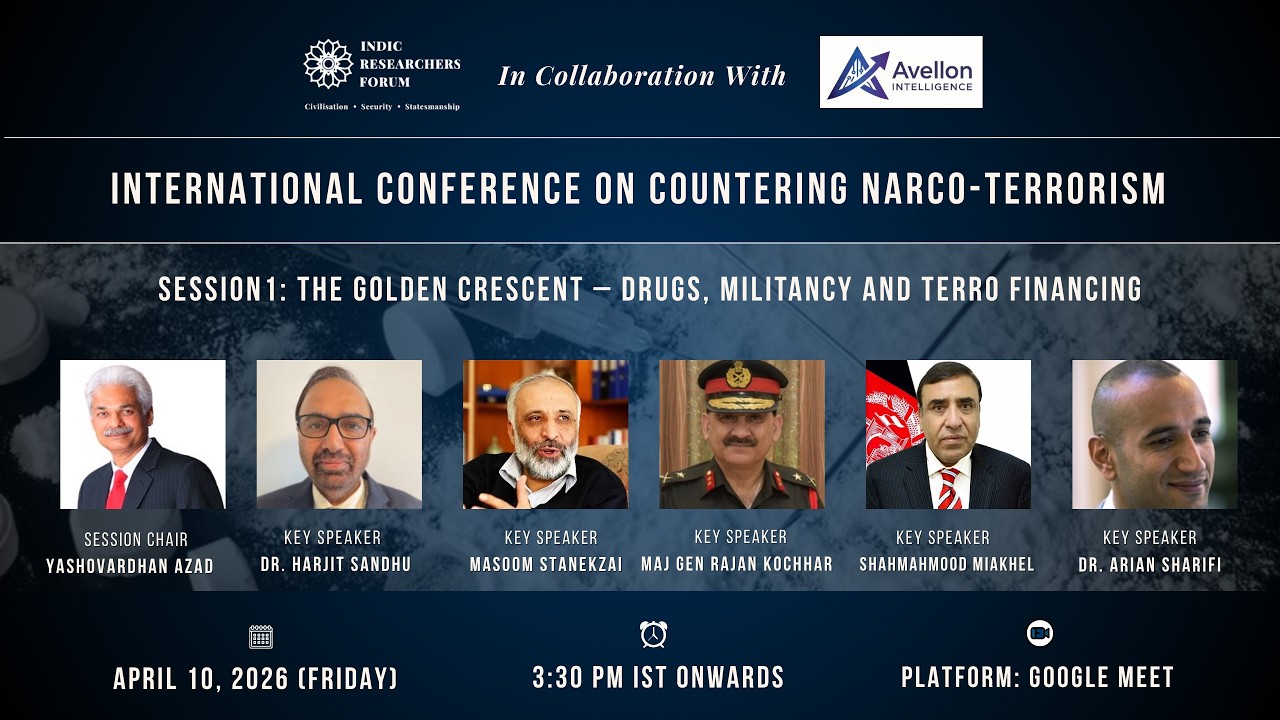 The Golden Crescent: Drugs, Militancy & Terror Financing | International Conference on Narco-Terror