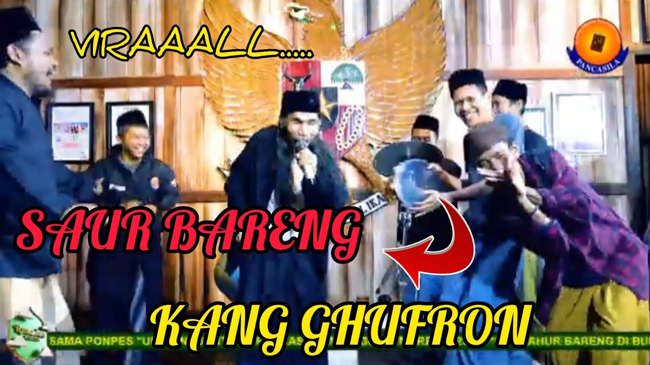 SAUR BARENG KANG GHUFRON || PONPES UNIQ NUSANTARA PANCASILA