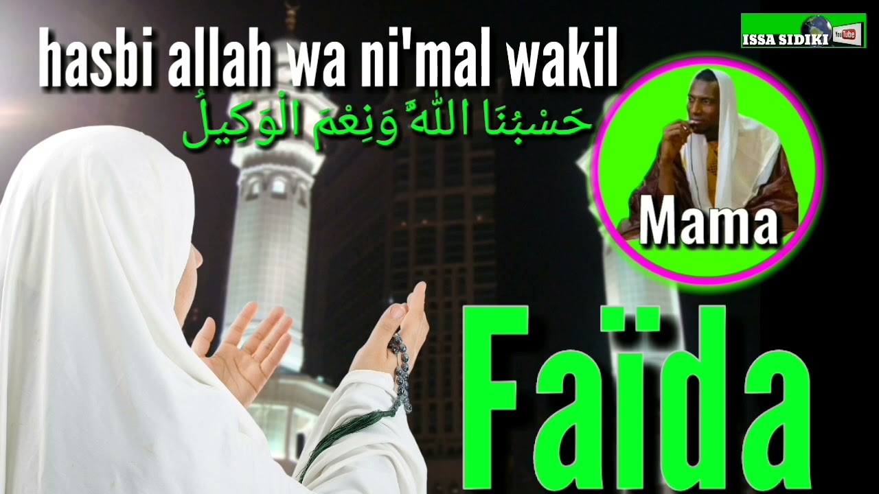 Mama Drame Faïda Hasbunallah wanikmal wakil